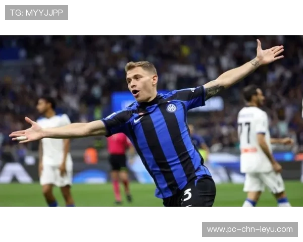 国米巴雷拉传球节奏训练更敏捷，助力赛场无可匹敌